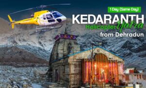 Helicopter Tour Package For Kedarnath From Dehradun